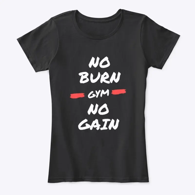 NO BURN NO GAIN GYM