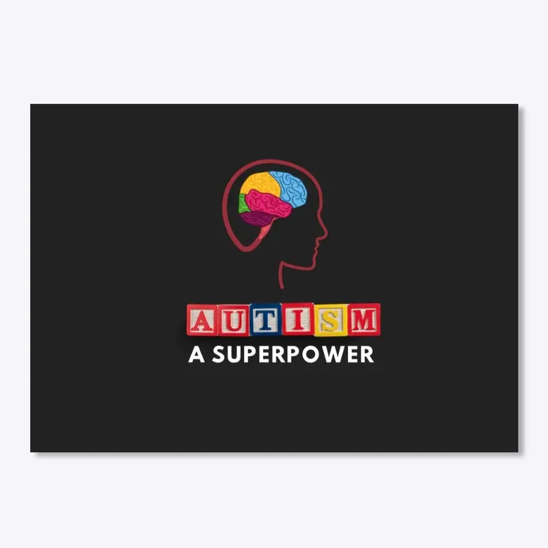 AUTISM A SUPERPOWER